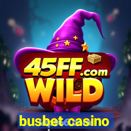busbet casino